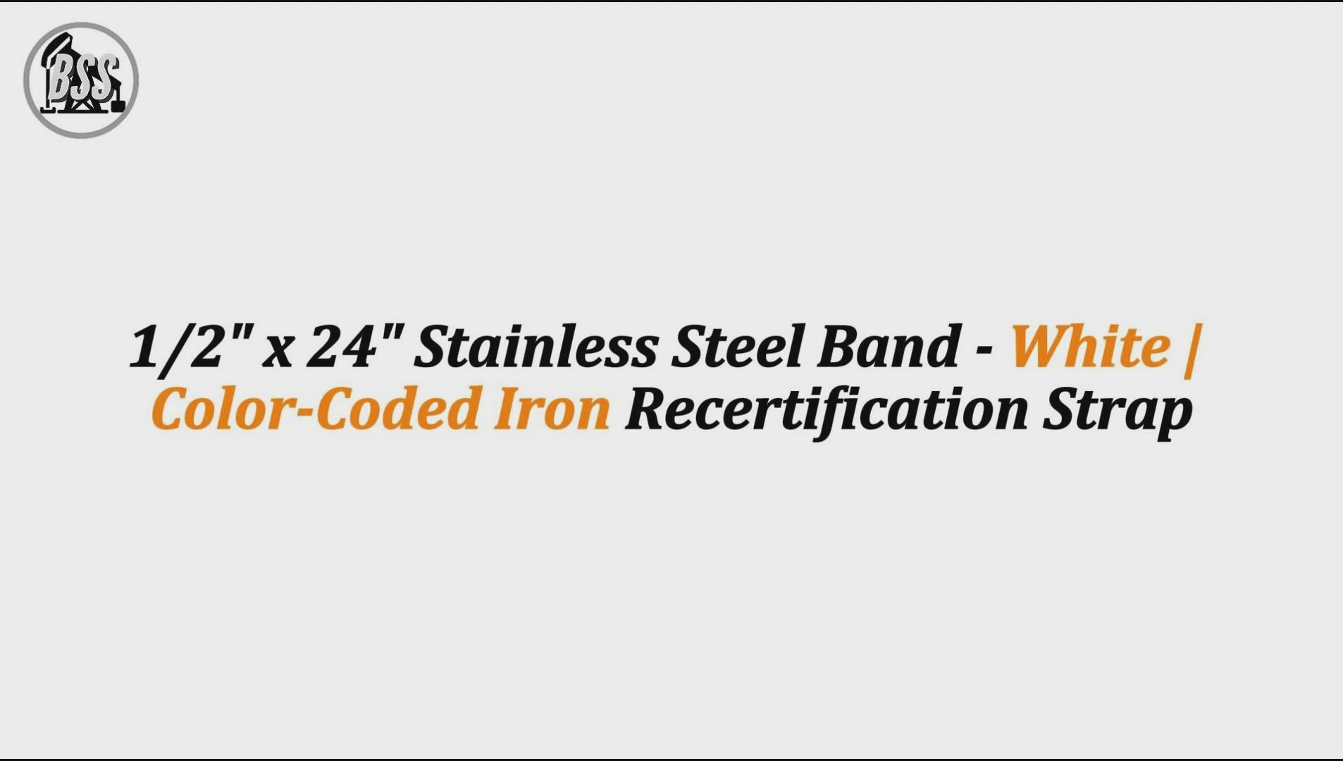1/2" x 24" Stainless Steel Band - White | Color-Coded Iron Recertification Strap
