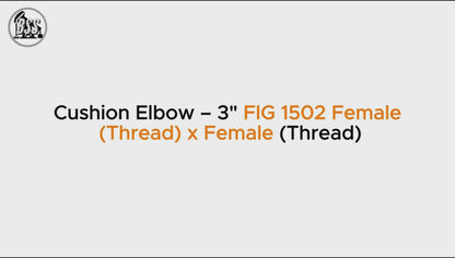 Cushion Elbow – 3" FIG 1502 Female
 (Thread) x Female (Thread)