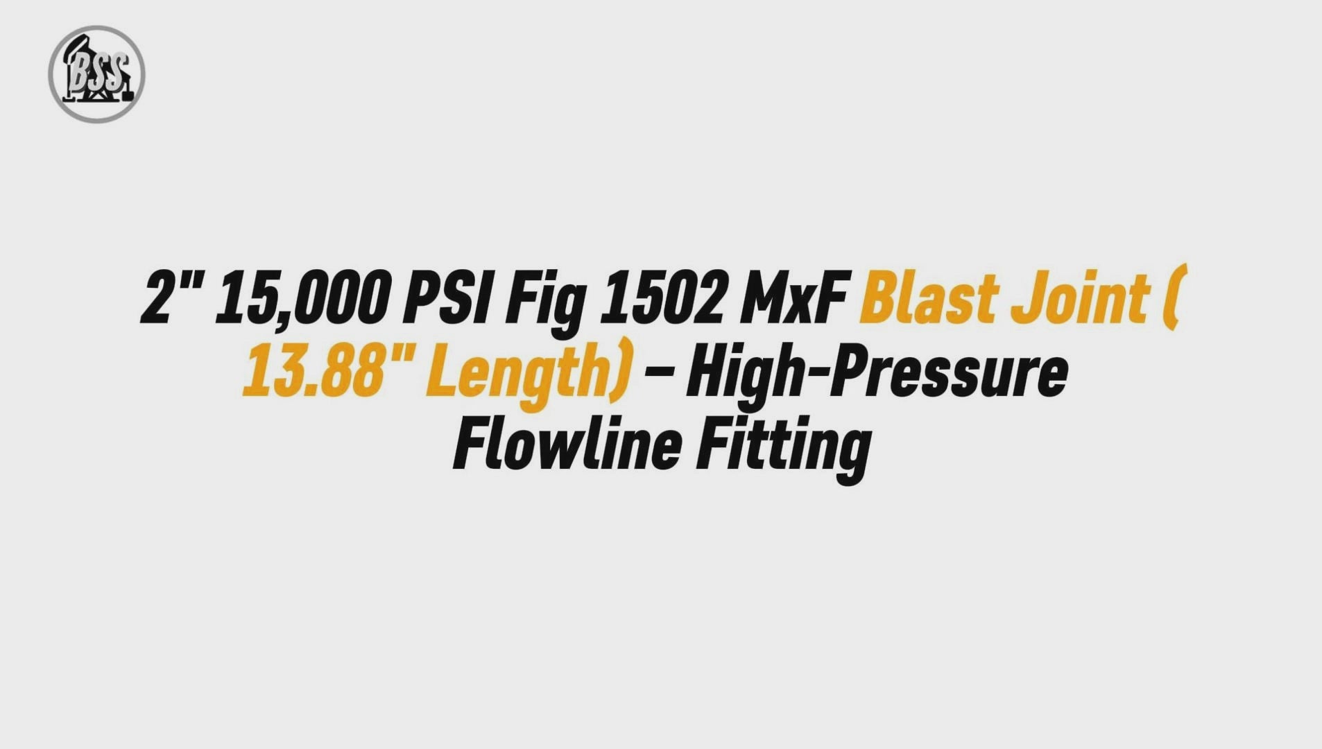 2 15,000 PSI Fig 1502 MxF Blast Joint (13.88 Length) – High-Pressure Flowline Fitting