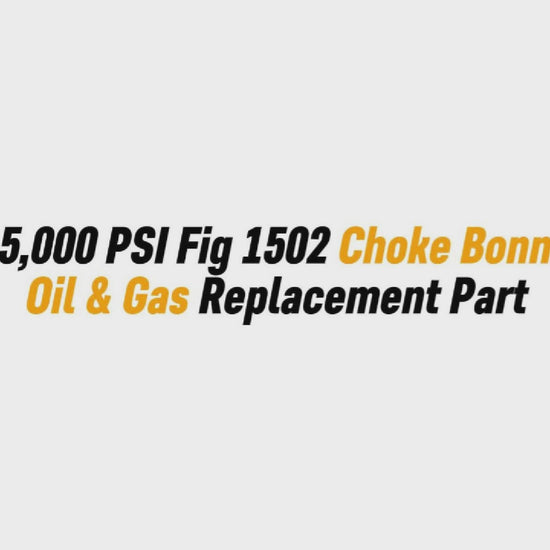 2" 15,000 PSI Fig 1502 Choke Bonnet – Oil & Gas Replacement Part