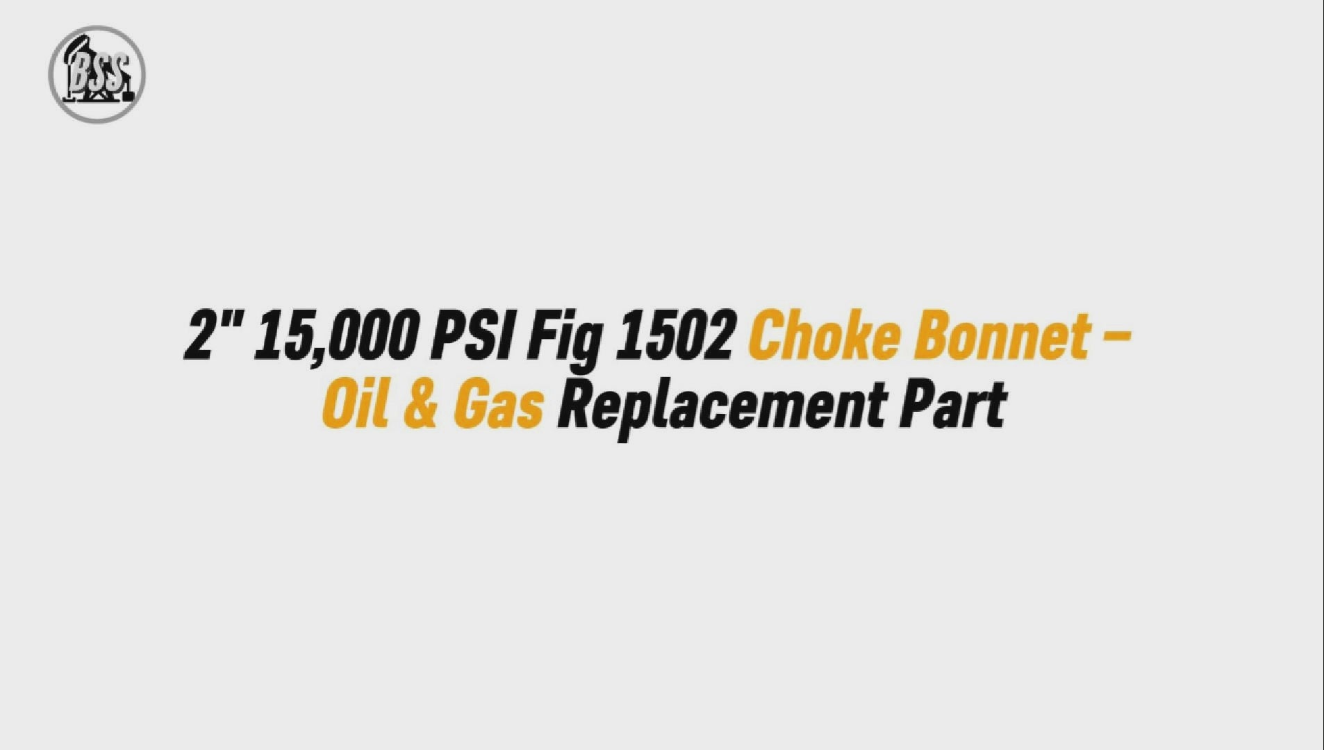 2" 15,000 PSI Fig 1502 Choke Bonnet – Oil & Gas Replacement Part