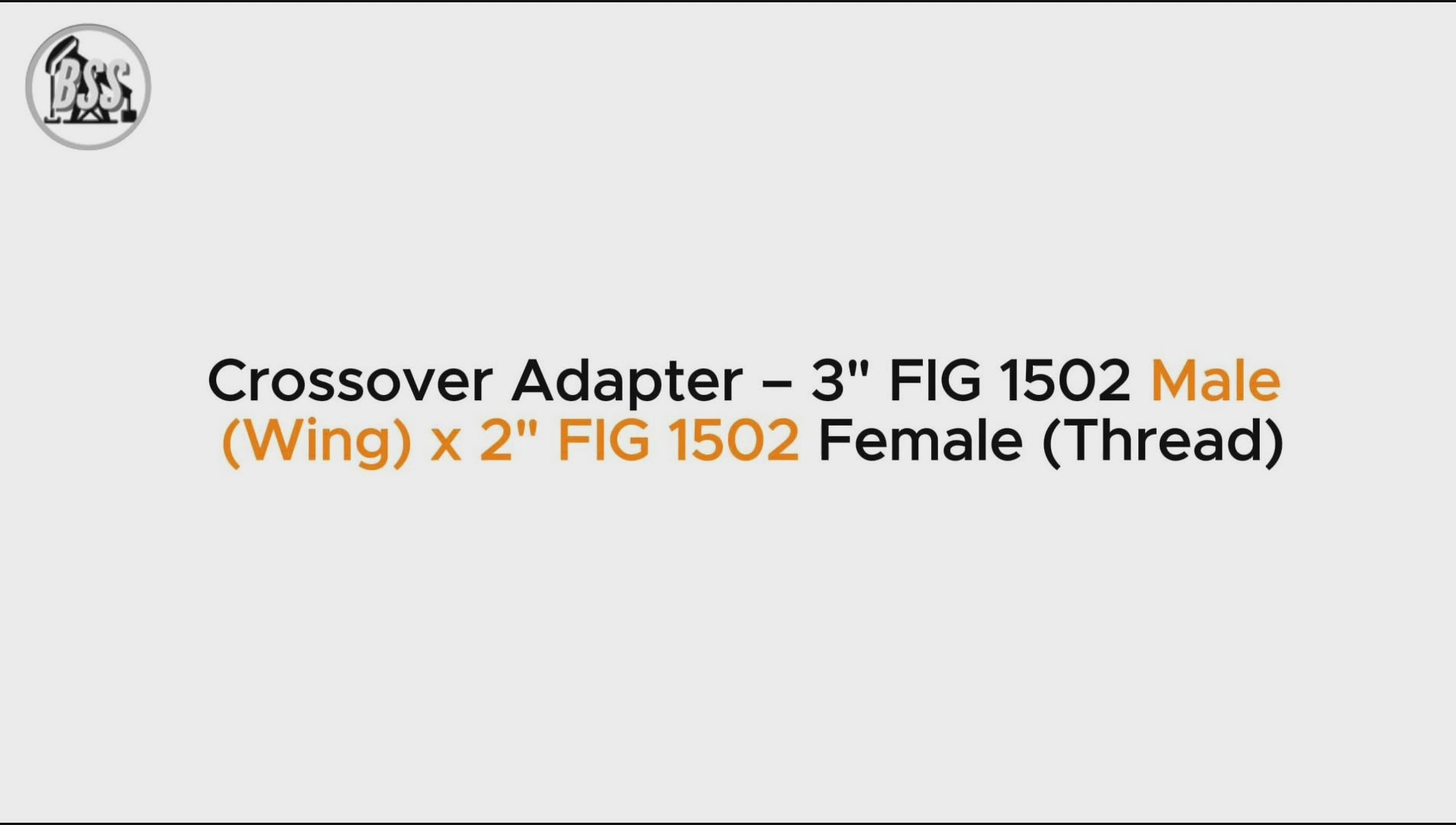 Crossover Adapter – 3" FIG 1502 Male
 (Wing) x 2" FIG 1502 Female (Thread)