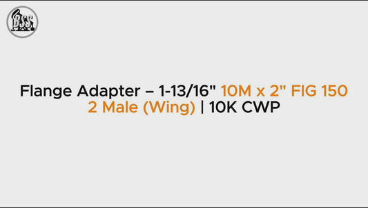 Flange Adapter – 1-13/16" 15M x 2" FIG 1502 Female (Thread) | 15K CWP