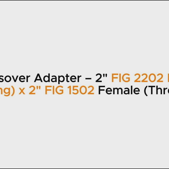 Crossover Adapter – 2" FIG 2202 Male (Wing) x 2" FIG 1502 Female (Thread)