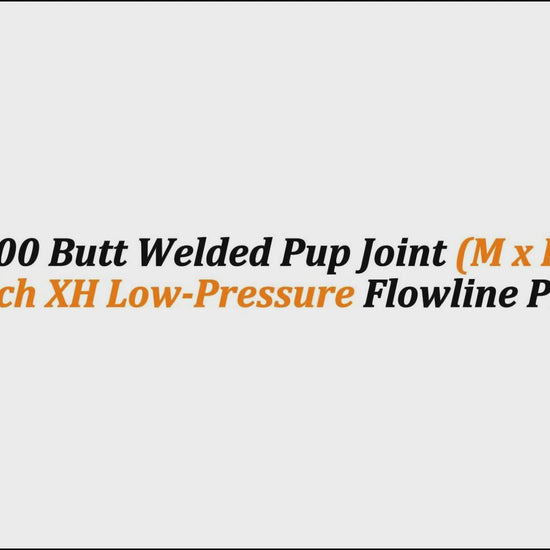 3" Fig 100 Butt Welded Pup Joint (M x F) – 5 FT | Sch XH Low-Pressure Flowline Pipe