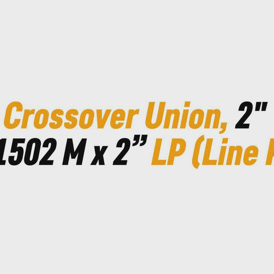 Crossover Union, 2" 
FIG 1502 M x 2” LP (Line Pipe)