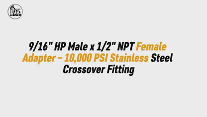 9/16" HP Male x 1/2" NPT Female Adapter – 10,000 PSI Stainless Steel Crossover Fitting