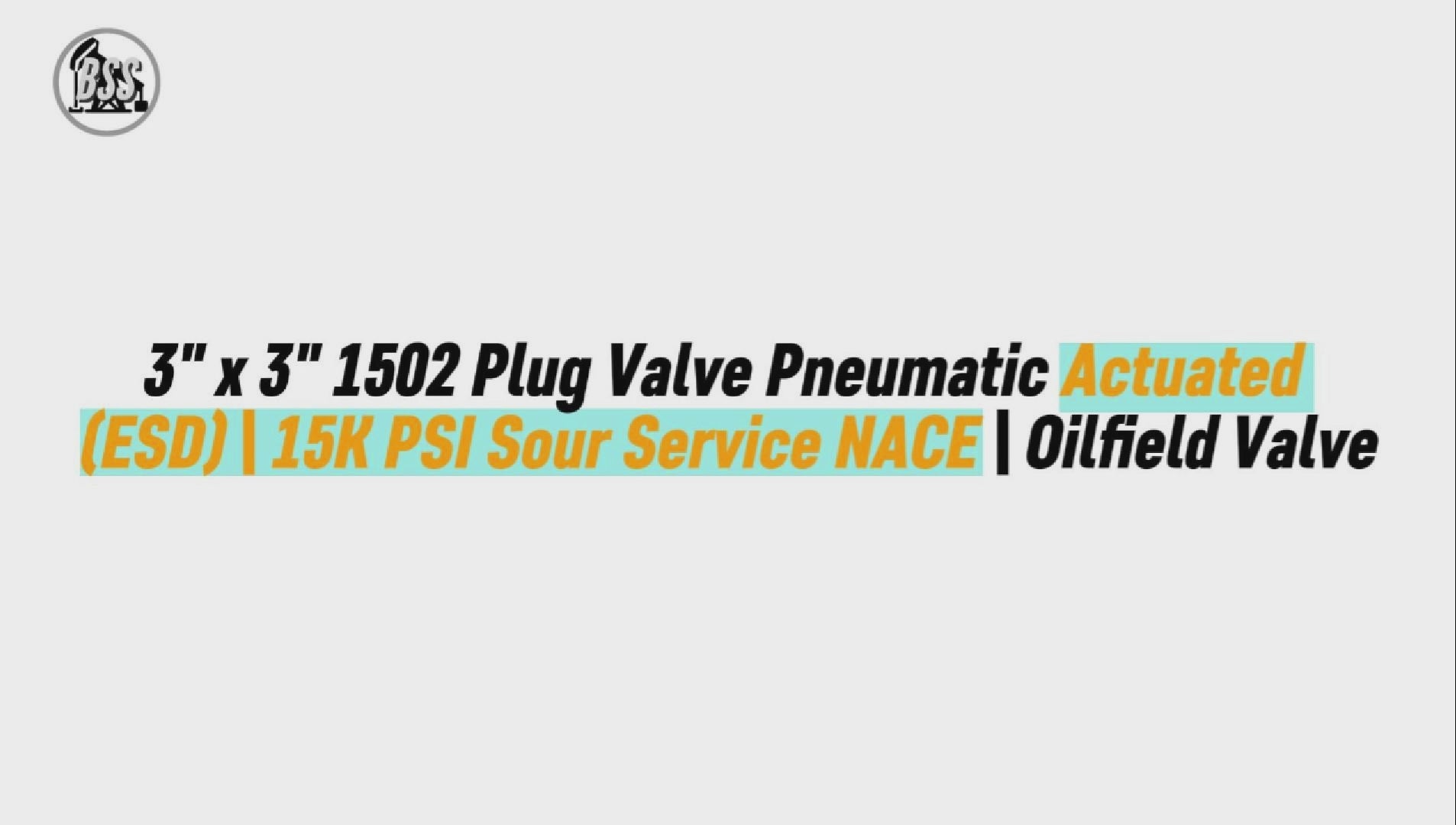 3" x 3" 1502 Plug Valve Pneumatic Actuated (ESD) | 15K PSI Sour Service NACE | Oilfield Valve