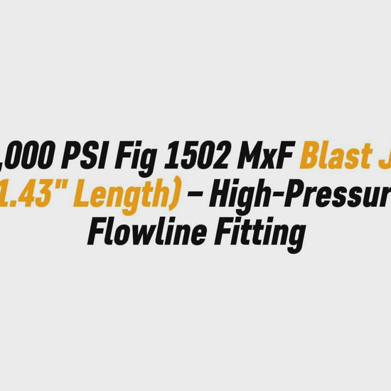 3" 15,000 PSI Fig 1502 MxF Blast Joint (31.43" Length) – High-Pressure Flowline Fitting