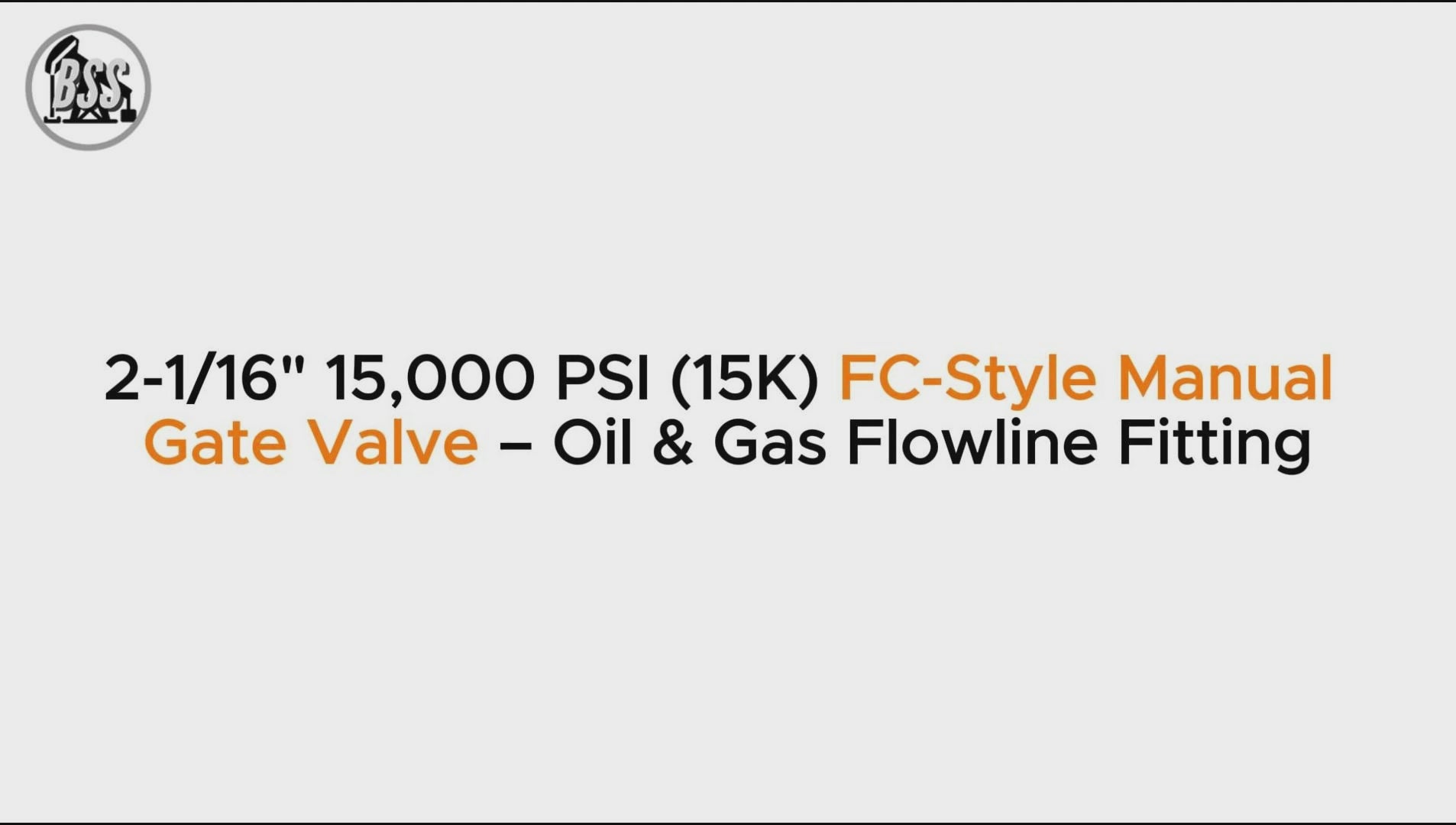 2-1/16" 15,000 PSI (15K) FC-Style Manual Gate Valve – Oil & Gas Flowline Fitting