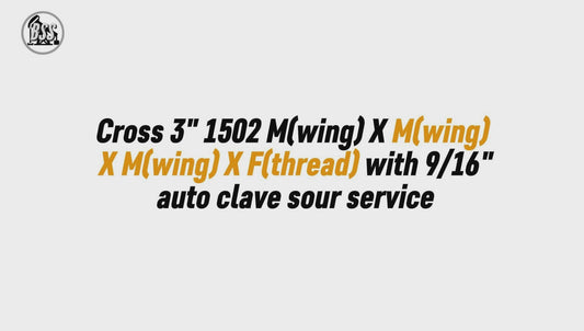 Cross 3" 1502 M(wing) X M(wing) X M(wing) X F(thread) with 9/16" auto clave sour service