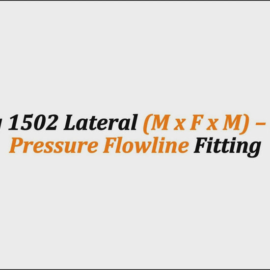 3" Fig 1502 Lateral (M x F x M) – High-Pressure Flowline Fitting