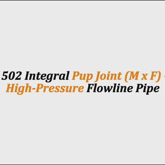 2" Fig 1502 Integral Pup Joint (M x F) – 1 FT | High-Pressure Flowline Pipe