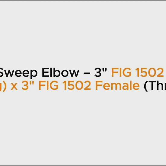 Long Sweep Elbow – 3" FIG 1502 Male (Wing) x 3" FIG 1502 Female (Thread)