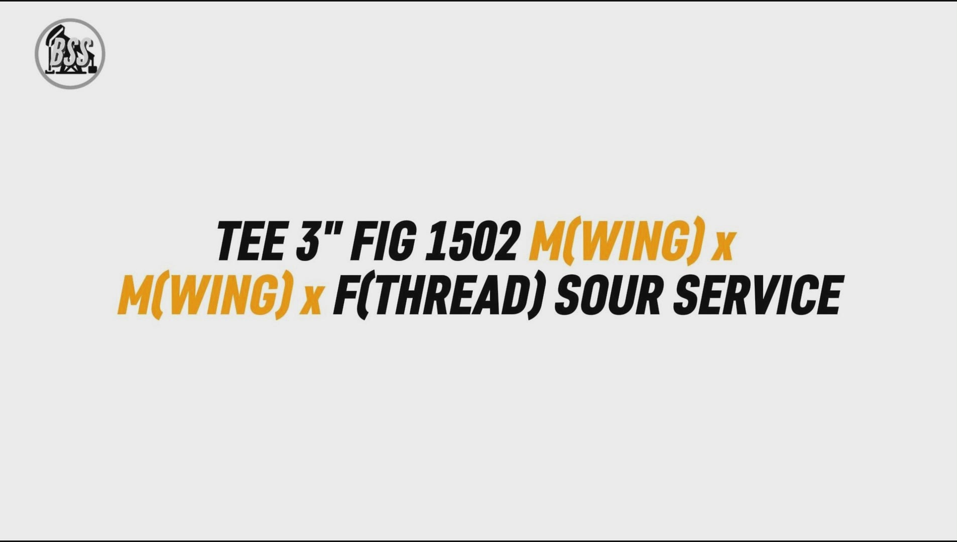 TEE 3" FIG 1502 M(WING) x 
M(WING) x F(THREAD) SOUR SERVICE