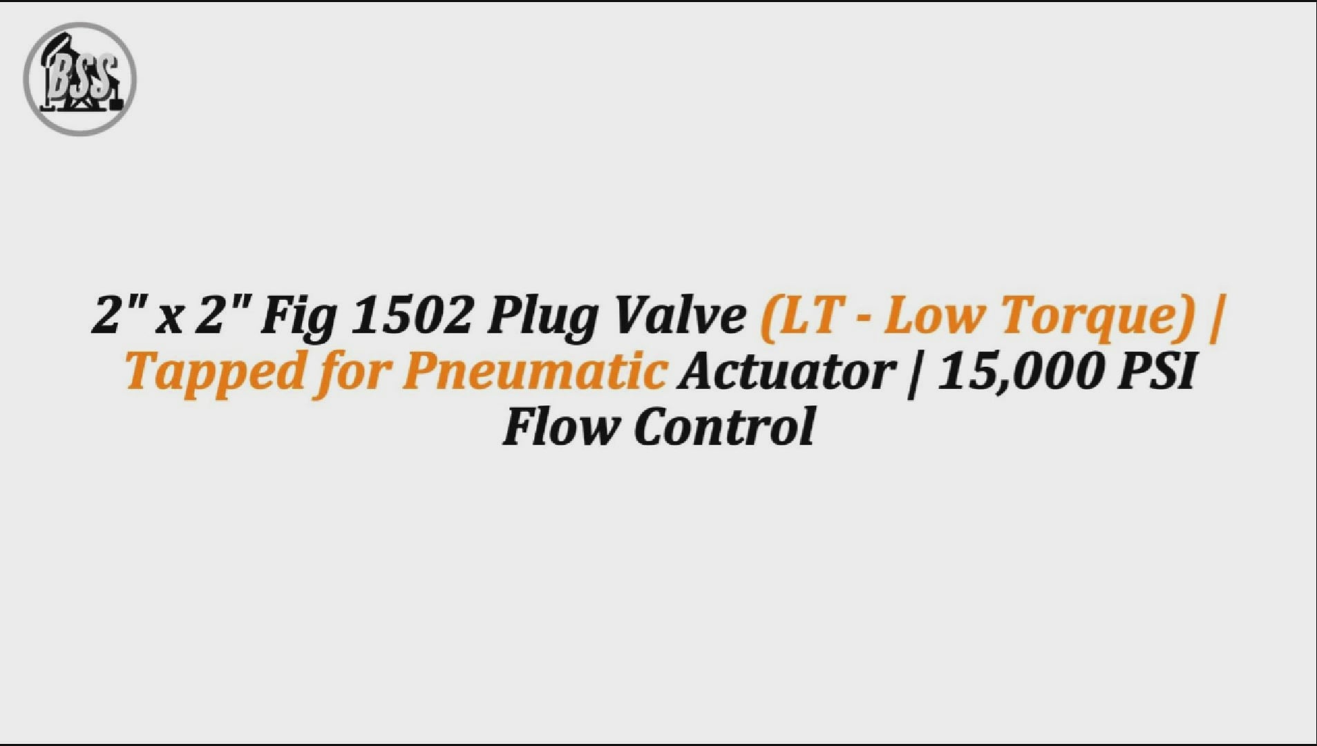 2" x 2" Fig 1502 Plug Valve (LT - Low Torque) | Tapped for Pneumatic Actuator | 15,000 PSI Flow Control