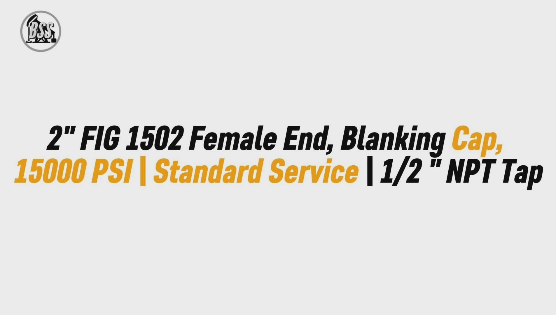 2" FIG 1502 Female End, Blanking Cap, 
15000 PSI | Standard Service | 1/2 " NPT Tap