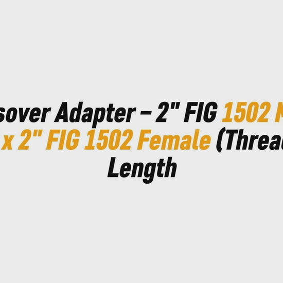 Crossover Adapter – 2" FIG 1502 Male (Wing) x 2" FIG 1502 Female (Thread) | 8" Length
