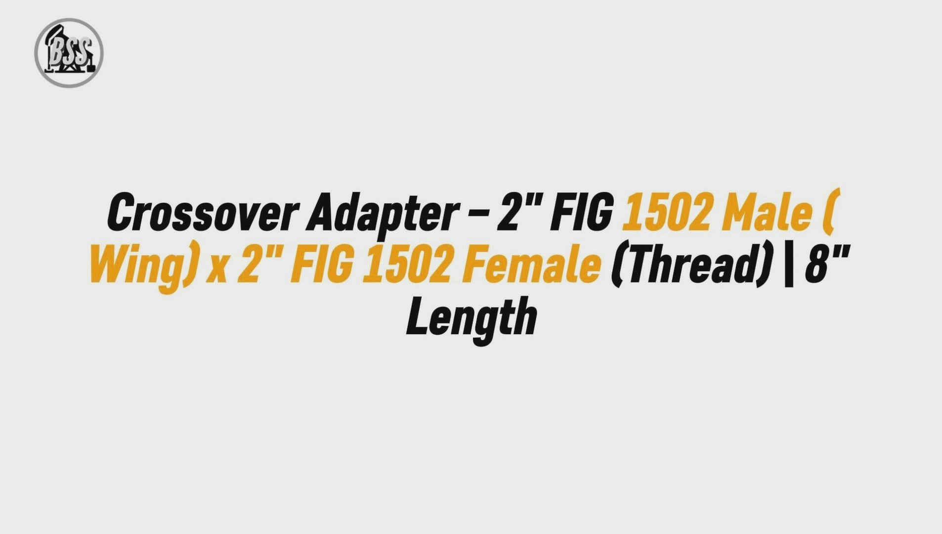Crossover Adapter – 2" FIG 1502 Male (Wing) x 2" FIG 1502 Female (Thread) | 8" Length