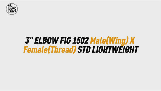 3" ELBOW FIG 1502 Male(Wing) X 
Female(Thread) STD LIGHTWEIGHT