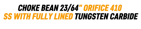 CHOKE BEAN 23/64" ORIFICE 410 SS WITH FULLY LINED TUNGSTEN CARBIDE