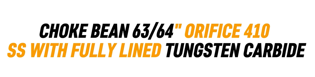 CHOKE BEAN 63/64" ORIFICE 410 SS WITH FULLY LINED TUNGSTEN CARBIDE
