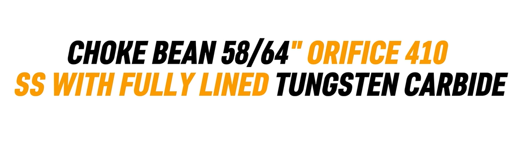 CHOKE BEAN 58/64" ORIFICE 410 SS WITH FULLY LINED TUNGSTEN CARBIDE