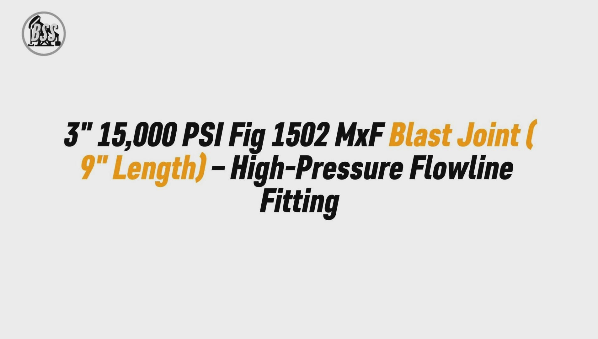 3" 15,000 PSI Fig 1502 MxF Blast Joint (9" Length) – High-Pressure Flowline Fitting