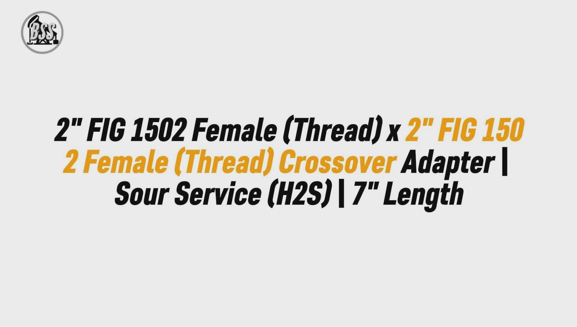 2" FIG 1502 Female (Thread) x 2" FIG 1502 Female (Thread) Crossover Adapter | Sour Service (H2S) | 7" Length