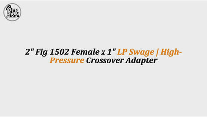 2" Fig 1502 Female x 1" LP Swage | High-Pressure Crossover Adapter
