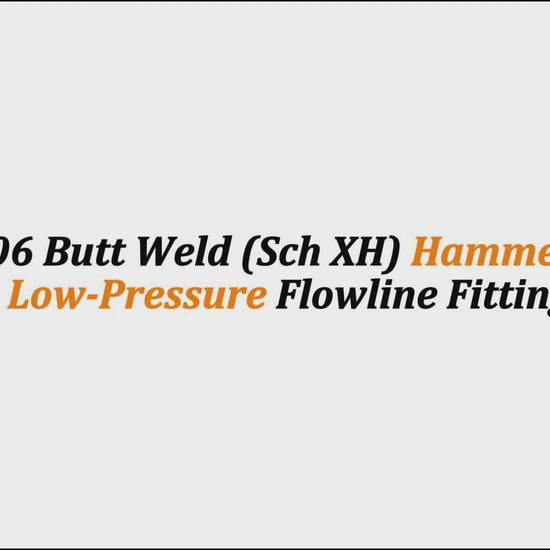 6" Fig 206 Butt Weld (Sch XH) Hammer Union – Low-Pressure Flowline Fitting
