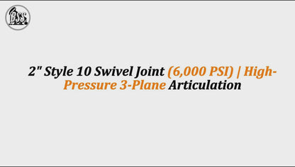 2" Style 10 Swivel Joint (6,000 PSI) | High-Pressure 3-Plane Articulation