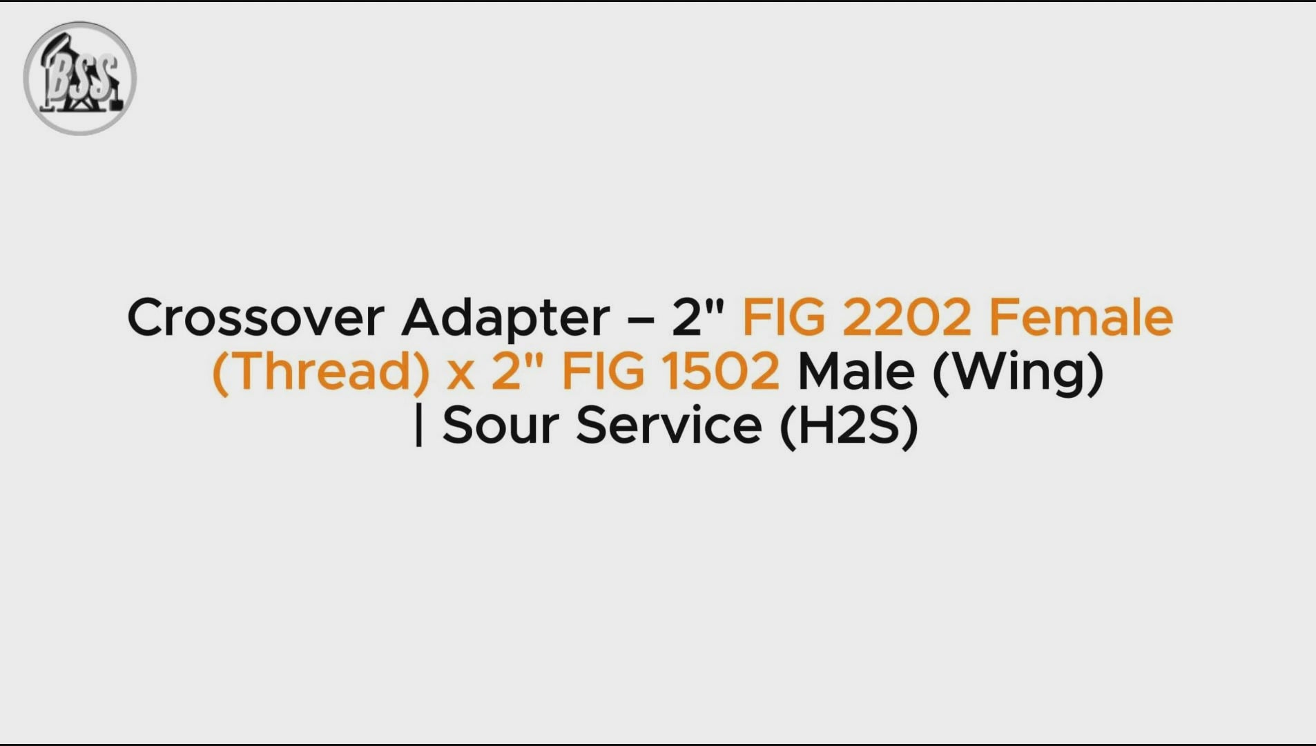Crossover Adapter – 2" FIG 2202 Female 
(Thread) x 2" FIG 1502 Male (Wing)
 | Sour Service (H2S)