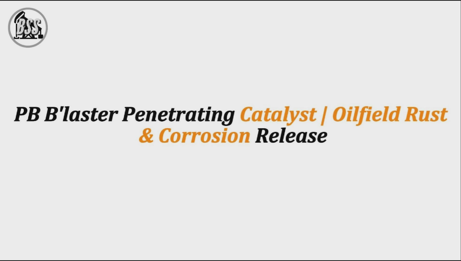 PB B'laster Penetrating Catalyst | Oilfield Rust & Corrosion Release