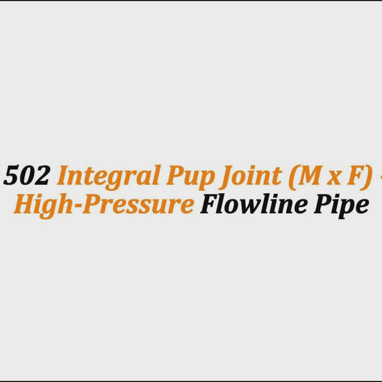 3" Fig 1502 Integral Pup Joint (M x F) – 3 FT | High-Pressure Flowline Pipe