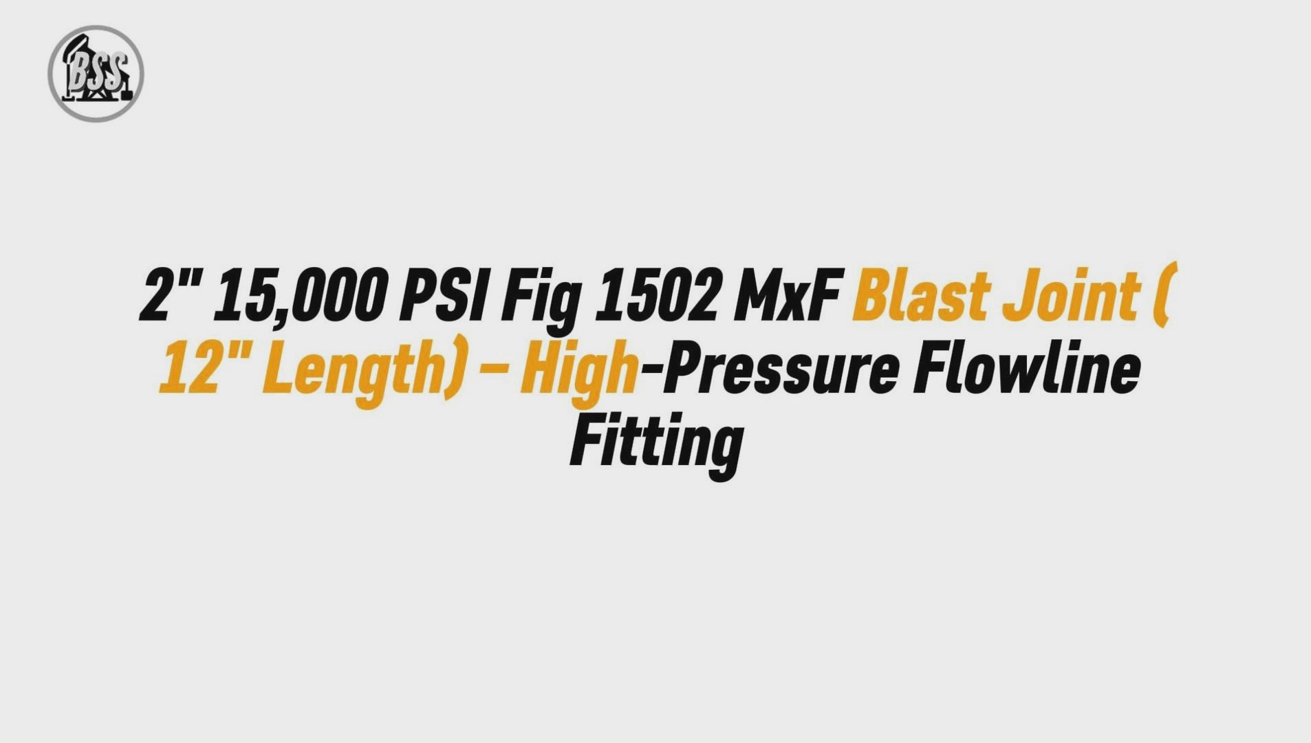 2" 15,000 PSI Fig 1502 MxF Blast Joint (12" Length) – High-Pressure Flowline Fitting