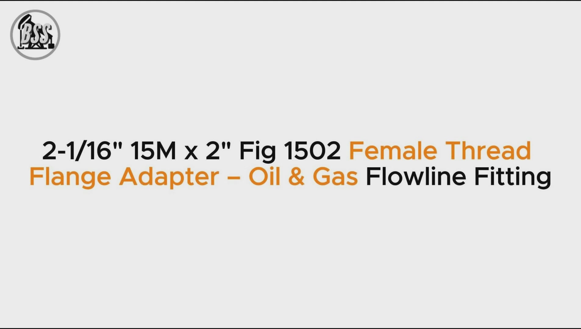 2-1/16" 15M x 2" Fig 1502 Female Thread Flange Adapter – Oil & Gas Flowline Fitting