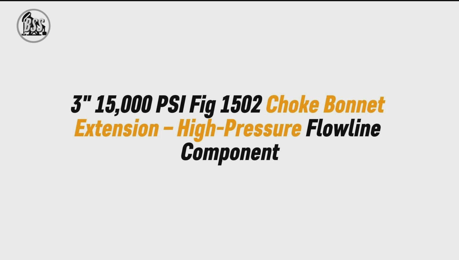 3" 15,000 PSI Fig 1502 Choke Bonnet Extension – High-Pressure Flowline Component