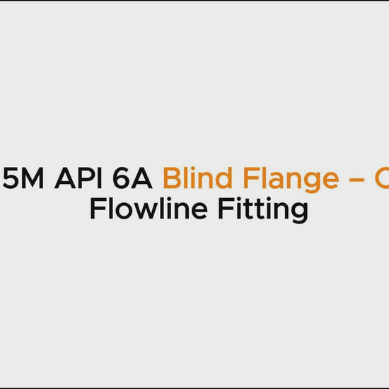2-1/16" 15M API 6A Blind Flange – Oil & Gas Flowline Fitting