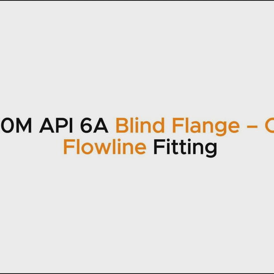 3-1/16" 10M API 6A Blind Flange – Oil & Gas Flowline Fitting