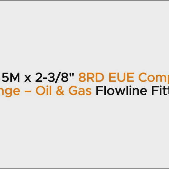 2-1/16" 5M x 2-3/8" 8RD EUE Companion Flange – Oil & Gas Flowline Fitting