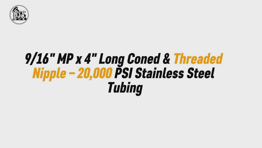 9/16" MP x 4" Long Coned & Threaded Nipple – 20,000 PSI Stainless Steel Tubing