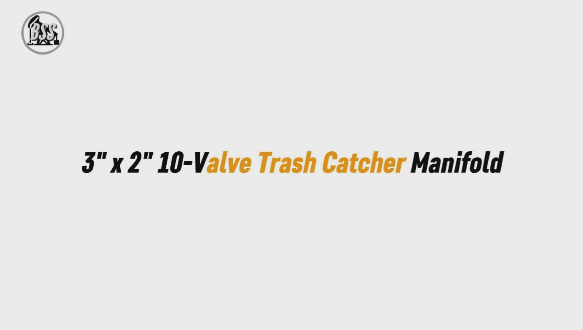 3" x 2" 10-Valve Trash Catcher Manifold
