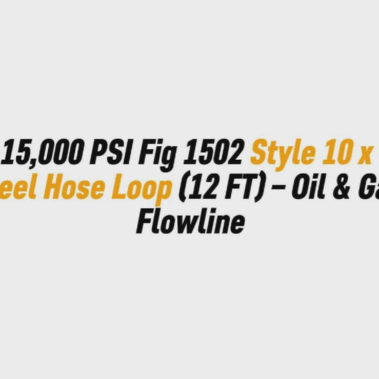 2" 15,000 PSI Fig 1502 Style 10 x 50 Steel Hose Loop (12 FT) – Oil & Gas Flowline