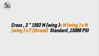 Cross , 3 " 1502 M (wing )x M (wing ) x M (wing ) x F (thread) Standard ,15000 PSI