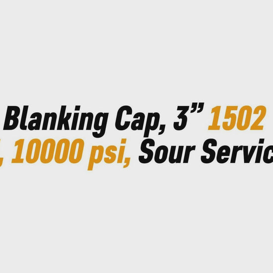 Blanking Cap, 3” 1502 F, 10000 psi, Sour Service