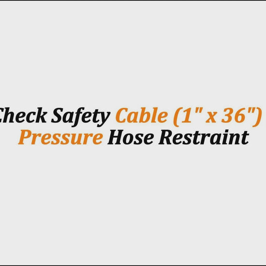 Whip Check Safety Cable (1" x 36") | High-Pressure Hose Restraint