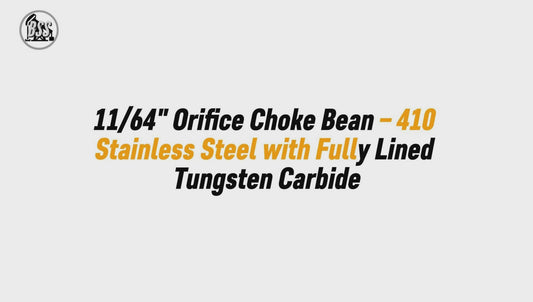 11/64" Orifice Choke Bean – 410 Stainless Steel with Fully Lined Tungsten Carbide