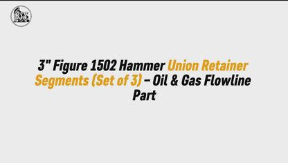 3" Figure 1502 Hammer Union Retainer Segments (Set of 3) – Oil & Gas Flowline Part