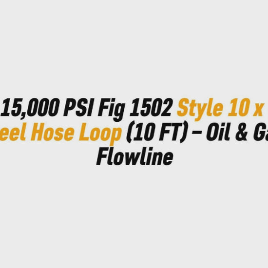 2" 15,000 PSI Fig 1502 Style 10 x 50 Steel Hose Loop (10 FT) – Oil & Gas Flowline